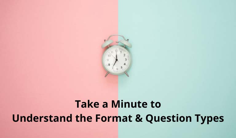 Take-a-Minute-to-Understand-the-Format-and-Question-Types-min