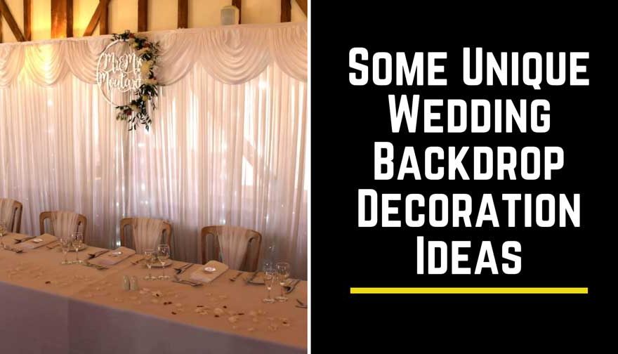 Some Unique Wedding Backdrop Decoration Ideas