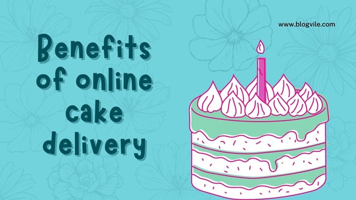 Benefits of online cake delivery