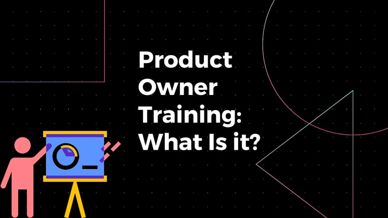 Product Owner Training What Is it