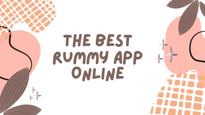 The Best Rummy App Online