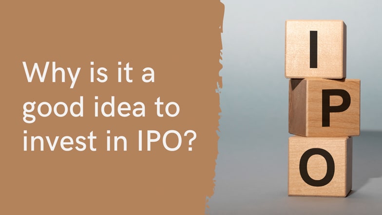 Why is it a good idea to invest in IPO