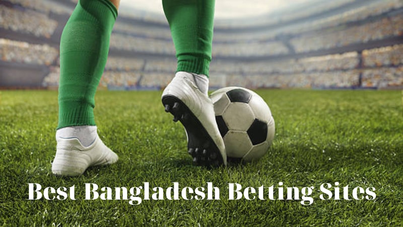 Top 5 Best Bangladesh Betting Sites Review Bonuses