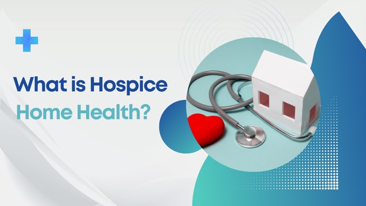 What is Hospice Home Health